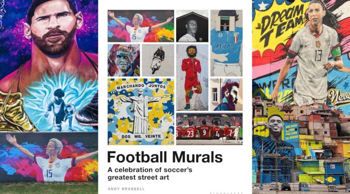Andy Brassell’s ‘Football Murals’ is an Atypical Celebration of the Game’s Most Iconic Street Art football murals andy brassell